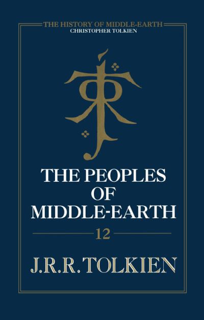 Cover for Christopher Tolkien · The Peoples of Middle-Earth - The History of Middle-Earth (Hardcover Book) (2010)