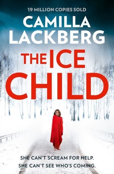 Cover for Camilla Lackberg · The Ice Child - Patrik Hedstrom and Erica Falck (Paperback Book) (2016)