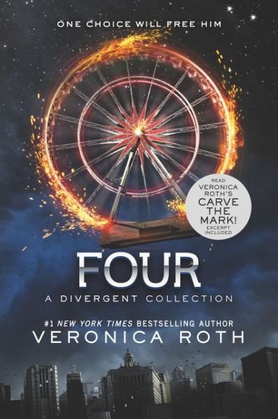 Four: A Divergent Collection - Divergent Series Story - Veronica Roth - Books - HarperCollins - 9780062421364 - January 19, 2016
