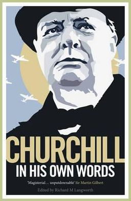 Cover for Winston S. Churchill · Churchill in His Own Words (Paperback Book) (2012)