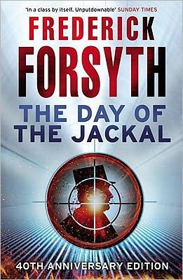Cover for Frederick Forsyth · The Day of the Jackal: The legendary assassination thriller (Paperback Book) (2011)