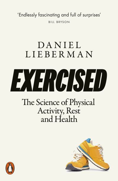 Cover for Daniel Lieberman · Exercised: The Science of Physical Activity, Rest and Health (Pocketbok) (2021)