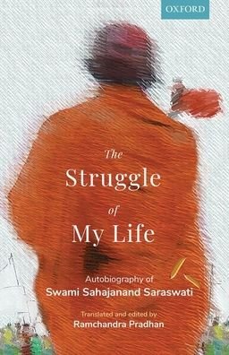 Cover for The Struggle of My Life: Autobiography of Swami Sahajanand Saraswati (Hardcover Book) (2018)