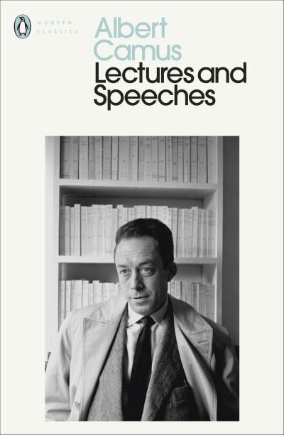 Cover for Albert Camus · Speaking Out: Lectures and Speeches 1937-58 - Penguin Modern Classics (Paperback Bog) (2021)