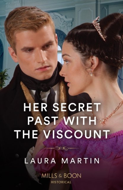 Cover for Laura Martin · Her Secret Past With The Viscount (Paperback Book) (2023)