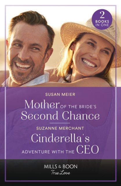 Cover for Susan Meier · Mother Of The Bride's Second Chance / Cinderella's Adventure With The Ceo: Mother of the Bride's Second Chance (the Bridal Party) / Cinderella's Adventure with the CEO (Paperback Bog) (2024)