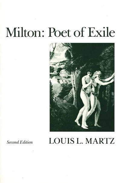 Cover for Louis L. Martz · Milton: Poet of Exile, Second Edition (Paperback Book) (1986)