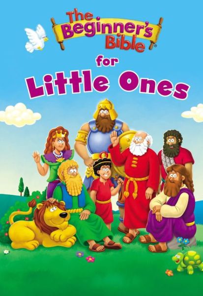 Cover for The Beginner's Bible · The Beginner's Bible for Little Ones - The Beginner's Bible (Kartongbok) (2017)