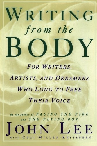 Cover for Ceci Miller-kritsberg · Writing from the Body: for Writers, Artists and Dreamers Who Long to Free Their Voice (Taschenbuch) [1st edition] (1994)