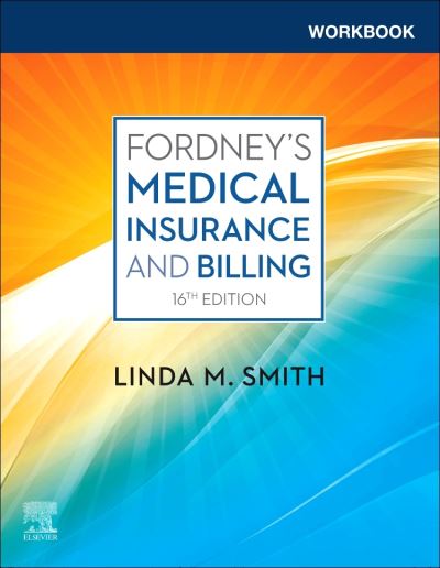 Cover for Smith, Linda M., CPC, CPC-1, CEMC, CMBS (Training and Consulting, MedOffice Resources, Greene, NY, USA) · Workbook for Fordney's Medical Insurance and Billing (Taschenbuch) (2022)