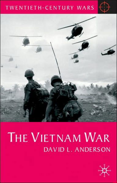 Cover for David Anderson · The Vietnam War - Twentieth Century Wars (Hardcover Book) (2005)