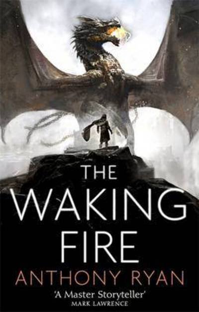 Cover for Anthony Ryan · The Waking Fire: Book One of Draconis Memoria - The Draconis Memoria (Pocketbok) (2017)