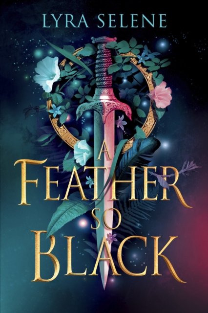 Cover for Lyra Selene · A Feather So Black (Paperback Book) (2024)