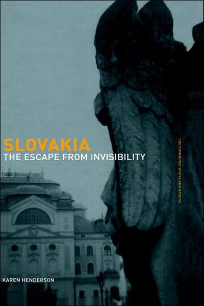 Cover for Karen Henderson · Slovakia: The Escape from Invisibility - Postcommunist States and Nations (Hardcover Book) (2002)