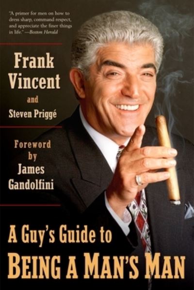 Cover for Frank Vincent · A Guy's Guide to Being a Man's Man (Paperback Book) (2007)