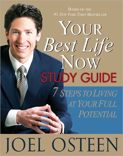 Cover for Joel Osteen · Your Best Life Now Study Guide: 7 Steps to Living at Your Full Potential (Paperback Book) [Stg edition] (2005)