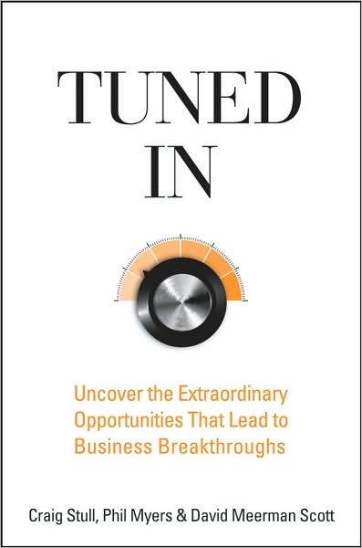 Cover for Craig Stull · Tuned In: Uncover the Extraordinary Opportunities That Lead to Business Breakthroughs (Hardcover Book) (2008)