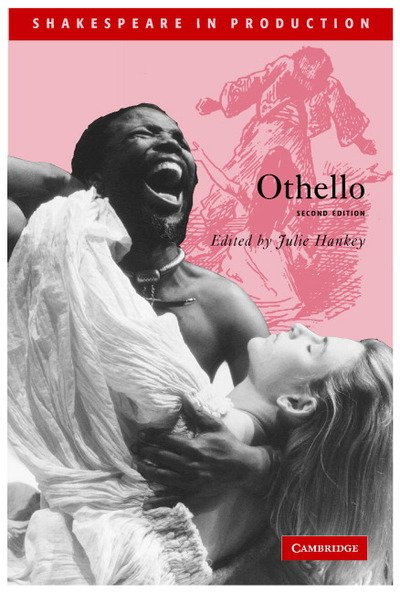 Othello - Shakespeare in Production - William Shakespeare - Books - Cambridge University Press - 9780521542364 - June 2, 2005