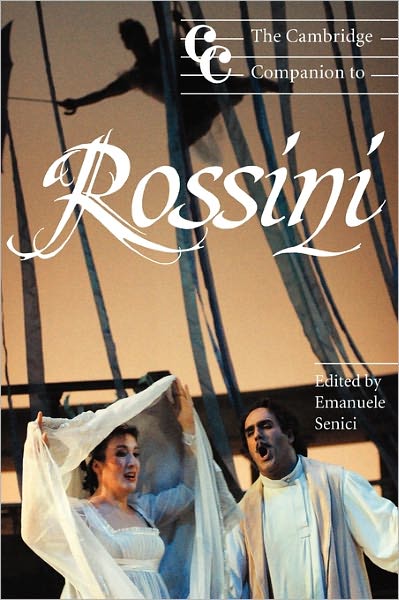 Cover for Emanuele Senici · The Cambridge Companion to Rossini - Cambridge Companions to Music (Hardcover Book) (2004)