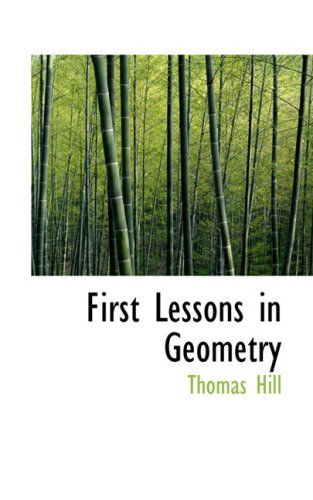 Cover for Thomas Hill · First Lessons in Geometry (Paperback Book) (2008)