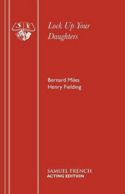 Cover for Bernard Miles · Lock Up Your Daughters (Libretto) - Acting Edition S. (Paperback Book) (1967)