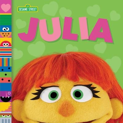 Cover for Andrea Posner-Sanchez · Julia (Sesame Street Friends) - Sesame Street Friends (Bog) (2022)