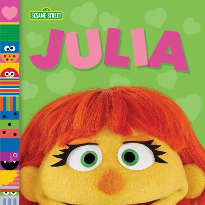 Julia (Sesame Street Friends) - Sesame Street Friends - Andrea Posner-Sanchez - Books - Random House Children's Books - 9780593426364 - January 4, 2022