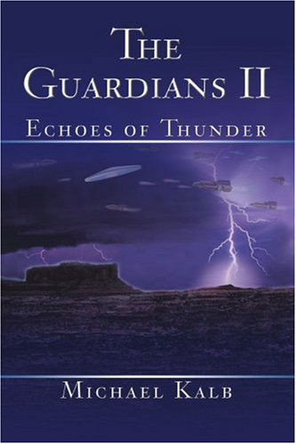 Cover for Michael Kalb · The Guardians Ii: Echoes of Thunder (Paperback Book) (2005)