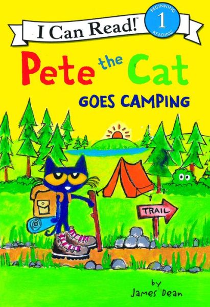 Cover for James Dean · Pete the Cat Goes Camping (Hardcover Book) (2018)