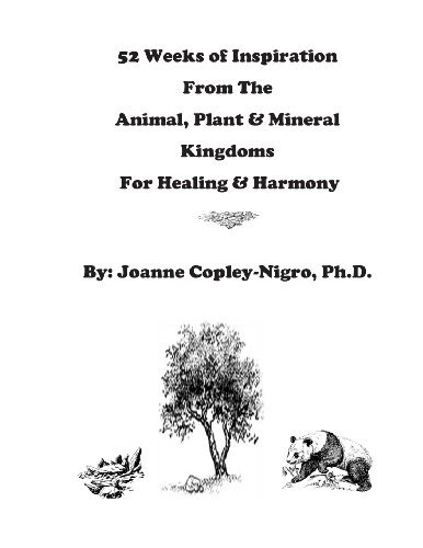 Joanne Copley-nigro · 52 Weeks of Inspiration from the Animal, Plant & Mineral Kingdoms: Inspiration for Healing & Harmony (Paperback Bog) (2014)