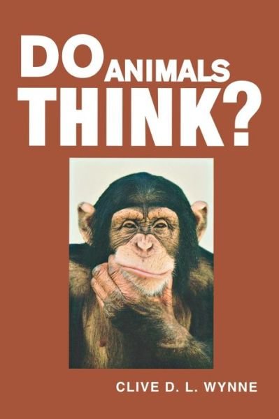 Cover for Clive D. L. Wynne · Do Animals Think? (Paperback Book) (2006)