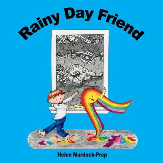 Cover for Helen Murdock-Prep · Rainy Day Friend (Paperback Book) (2018)