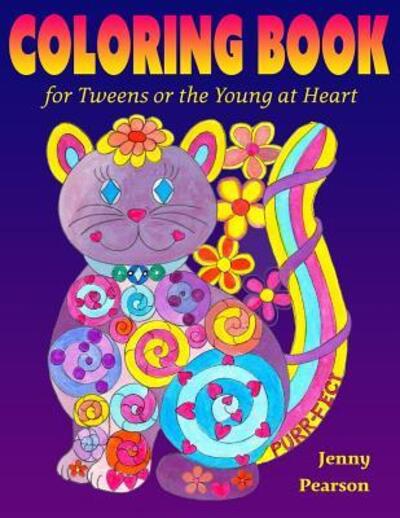 Cover for Jenny Pearson · Coloring Book for Tweens or the Young at Heart (Taschenbuch) (2015)