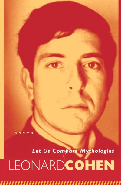 Cover for Leonard Cohen · Let Us Compare Mythologies (Paperback Bog) (2006)