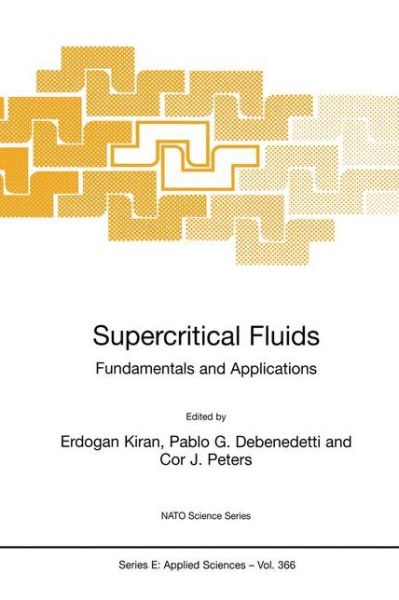 Cover for Pablo G Debenedetti · Supercritical Fluids: Fundamentals and Applications - Nato Science Series E: (Paperback Book) [2000 edition] (2000)