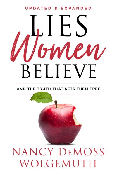 Cover for Nancy DeMoss Wolgemuth · Lies Women Believe And the Truth that Sets Them Free (Hardcover Book) (2018)