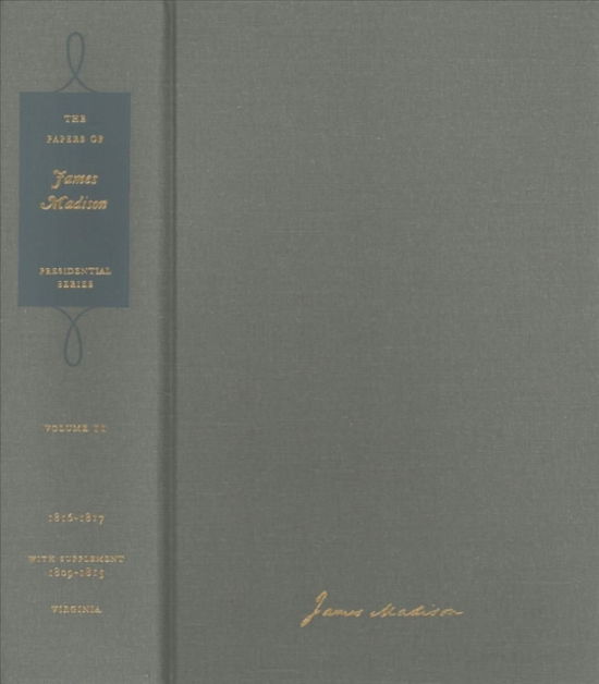 Cover for James Madison · The Papers of James Madison: 1 May 1816-3 March 1817, with a supplement, 1809-1815 - Presidential Series (Hardcover Book) (2020)