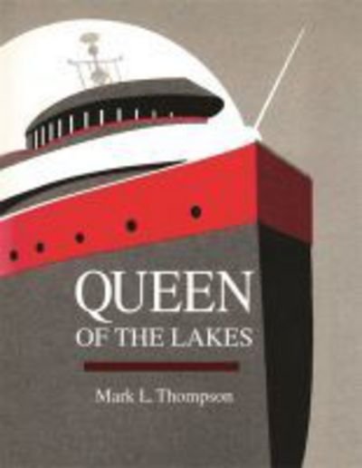 Cover for Mark L. Thompson · Queen of the Lakes - Great Lakes Books Series (Taschenbuch) (2017)