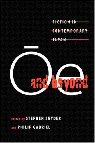 Cover for Stephen Snyder · Oe and Beyond: Fiction and Contemporary Japan (Taschenbuch) (1999)