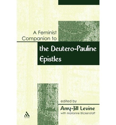 Cover for Amy Levine · Feminist Companion to Paul: Deutero-Pauline Writings - Feminist Companion to the New Testament and Early Christian Writings (Pocketbok) (2005)