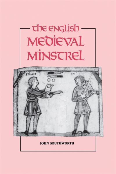 Cover for John Southworth · The English Medieval Minstrel (Hardcover Book) (1989)