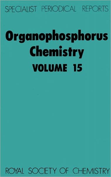 Cover for Royal Society of Chemistry · Organophosphorus Chemistry: Volume 15 - Specialist Periodical Reports (Hardcover bog) (1985)