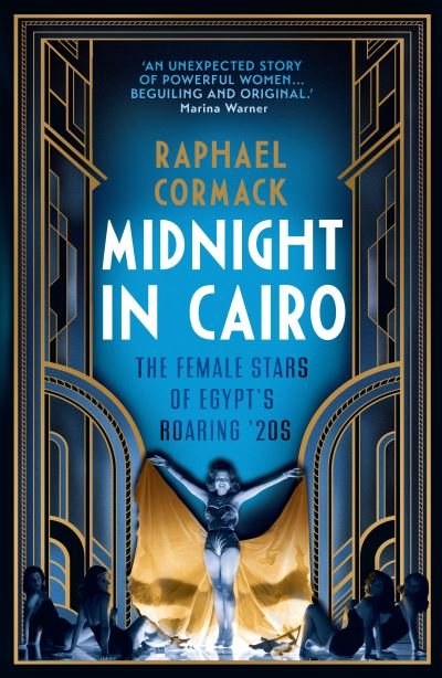Cover for Raphael Cormack · Midnight in Cairo: The Female Stars of Egypt's Roaring '20s (Pocketbok) (2022)