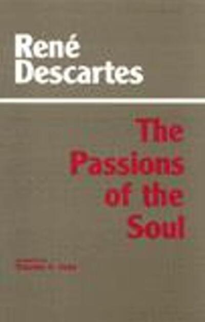 Cover for Rene Descartes · Passions of the Soul (Hardcover Book) (1989)