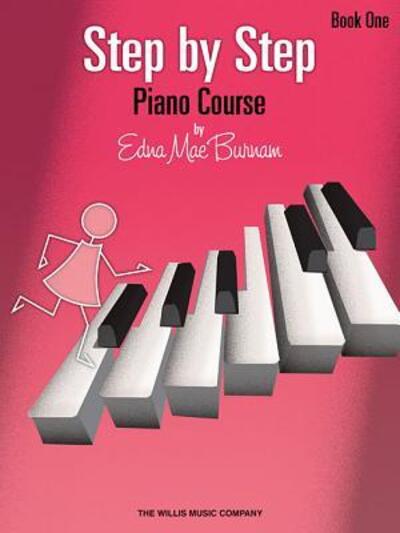 Cover for Edna Mae Burnam · Step by Step Piano Course - Book 1 (Book) (2005)