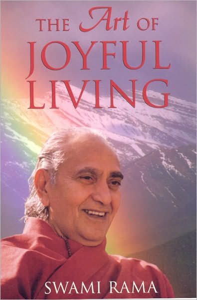 Cover for Swami Rama · The Art of Joyful Living (Paperback Book) [Revised edition] (2007)