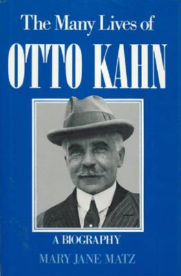 Cover for Margaret Ryan · Many Lives of Otto Kahn - A Biography (Hardcover Book) (1984)