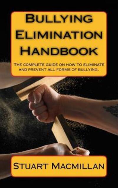 Cover for Stuart Macmillan · Bullying Elimination Handbook (Paperback Book) (2011)