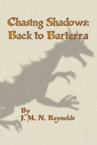 Cover for J.m.n. Reynolds · Chasing Shadows: Back to Barterra (Paperback Book) (2012)