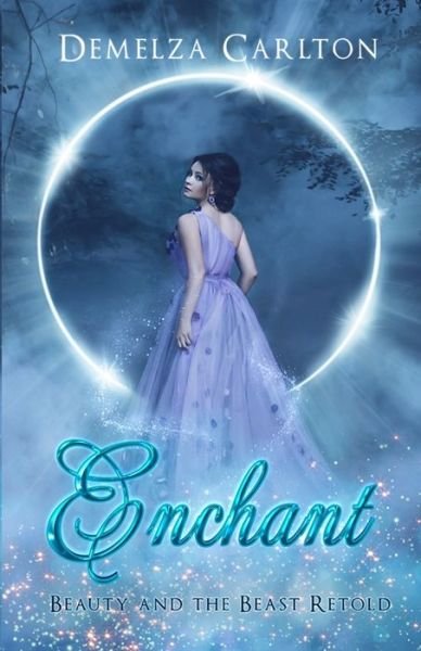 Enchant - Demelza Carlton - Books - Lost Plot Press - 9780992269364 - March 5, 2018